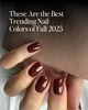 رنگ لاک ژل ترند پاییز ۱۴۰۴ با الهام از مد جهانی و طبیعت